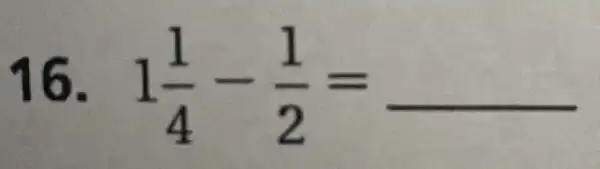 16. 1(1)/(4)-(1)/(2)=underline ( )