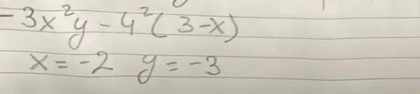 }-3 x^2 y-4^2(3-x) x=-2 y=-3