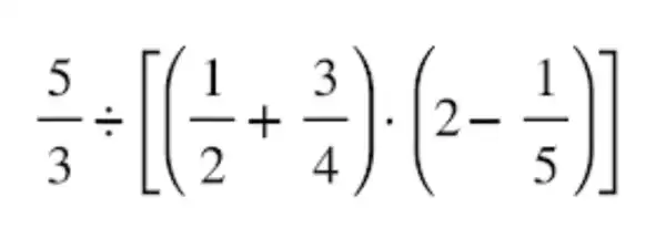 (5)/(3)div [((1)/(2)+(3)/(4))cdot (2-(1)/(5))]