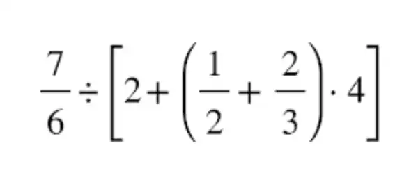 (7)/(6)div [2+((1)/(2)+(2)/(3))cdot 4]