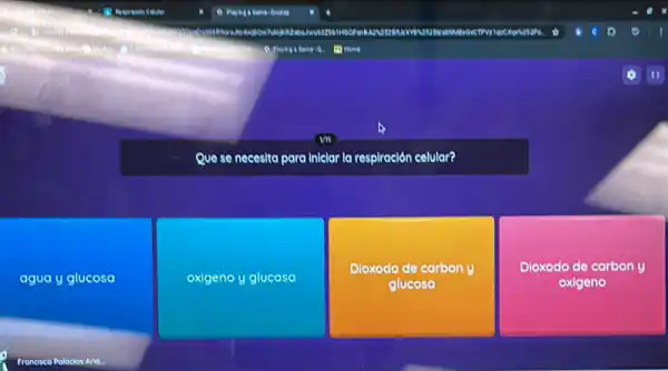 Que se necesita para Inlelar la respiración celular?
agua y glucosa
oxigeno y glucosa
Dloxodo de carbon y
glucosa
Dloxodo de carbon y
oxigeno
Froncisco Palocios Aria.